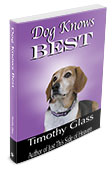 Dog Knows Best by Timothy Glass