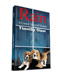 Rain A Connor Maxwell Mystery by Timothy Glass