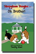 Sleepytown Beagles Oh Brother!